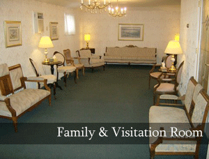 Family Visitation
                          Room